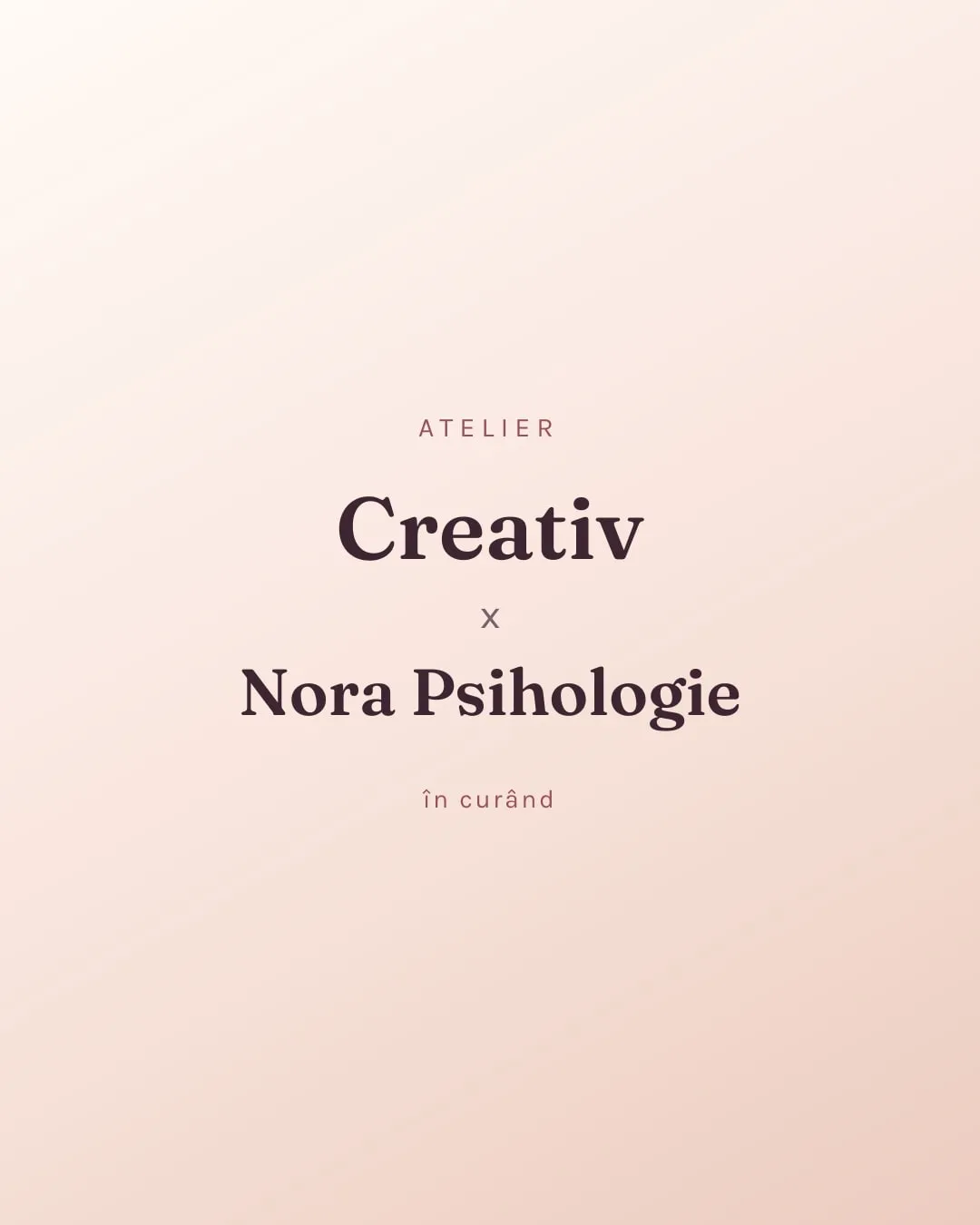 Afiș cu titlul atelierului „Creativ x Nora Psihologie”