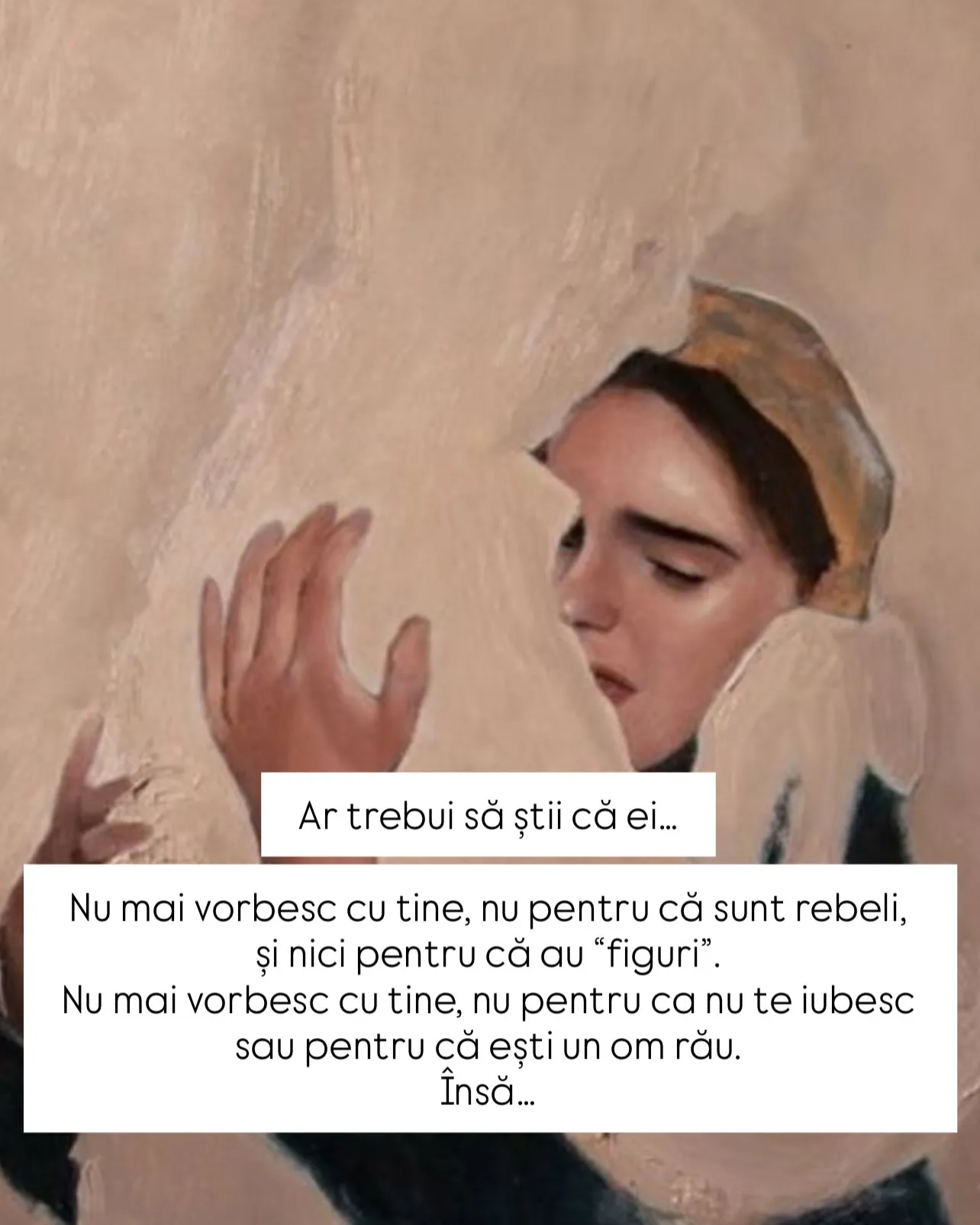 Pictură în tonuri de bej cu o femeie care își ferește privirea, cu textul postării scris peste