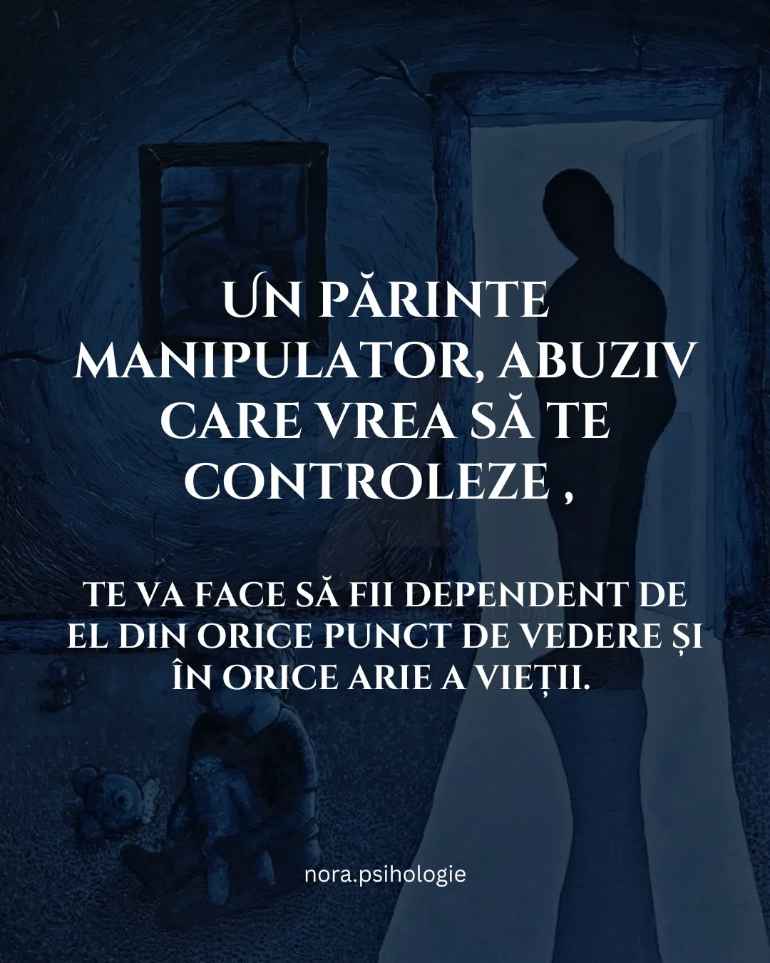 Pictură în tonuri de albastru cu un copil ghemuit și o siluetă întunecată în prag, cu text despre părinții manipulatori