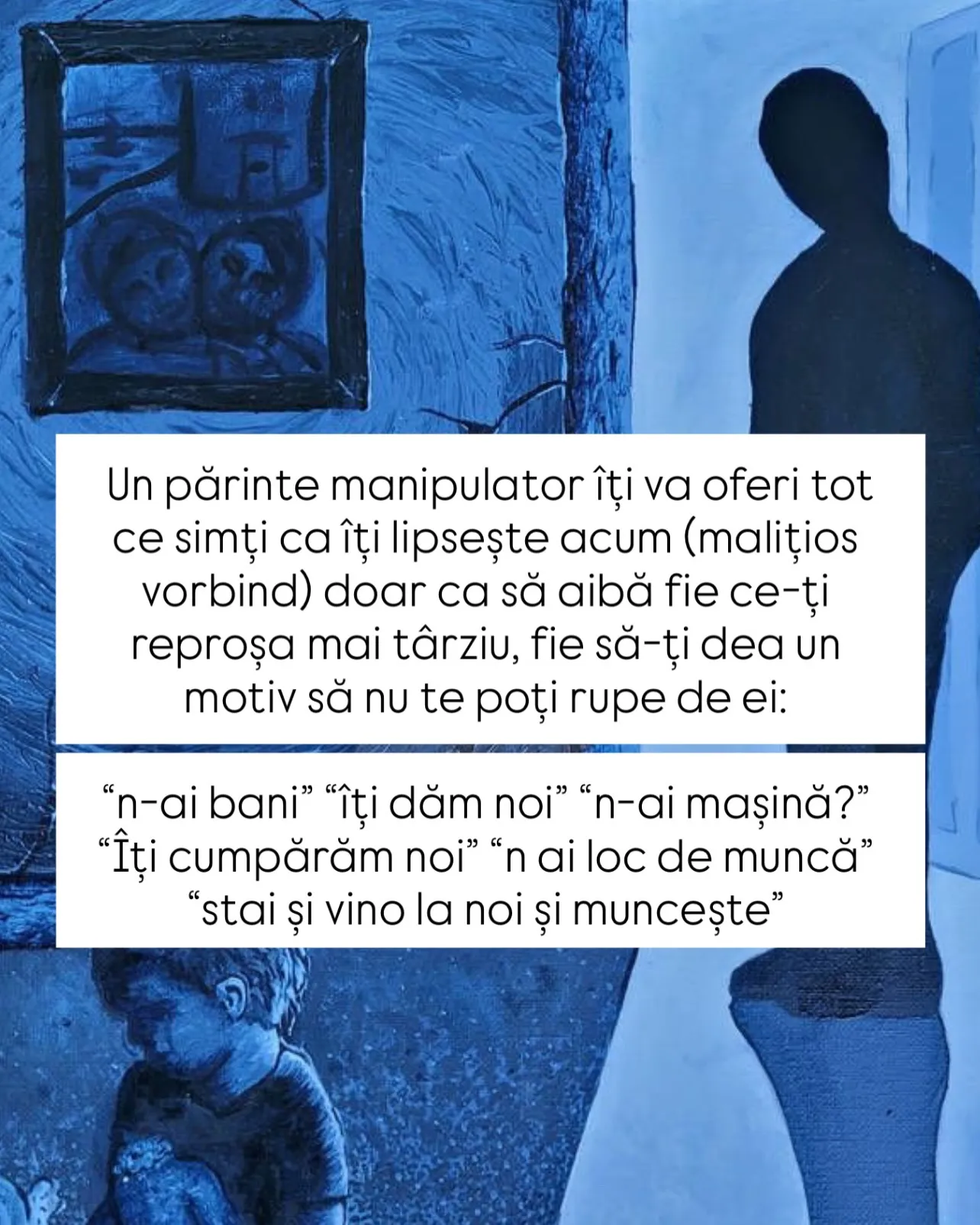 Pictură în tonuri de albastru cu un copil ghemuit și o siluetă întunecată în prag, cu text despre părinții manipulatori