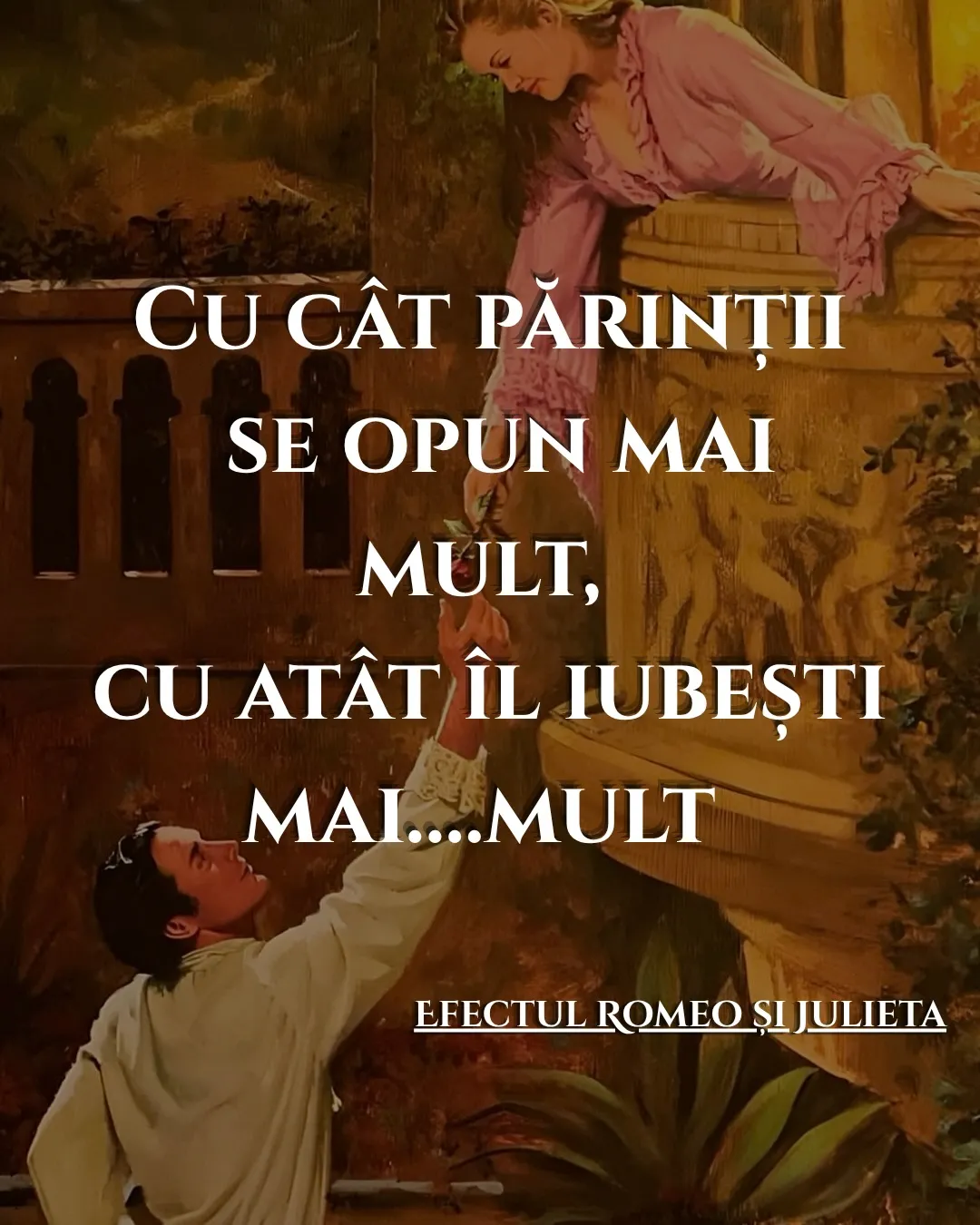 Pictură clasică cu Romeo și Julieta la balcon, cu text despre efectul opoziției părinților asupra unei relații